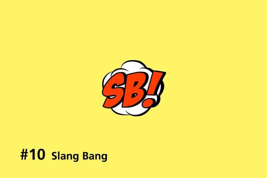 Slang Bang