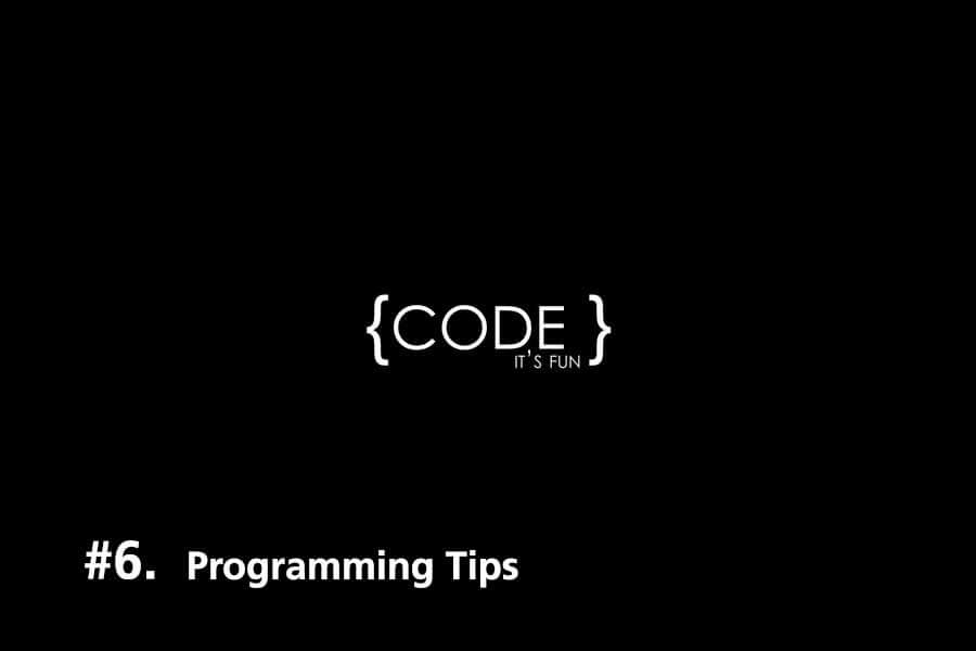 Programming Tips