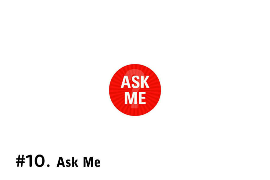 Ask Me