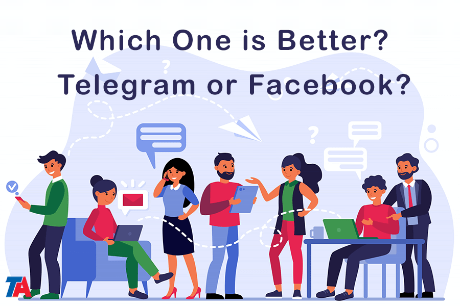 Telegram or Facebook